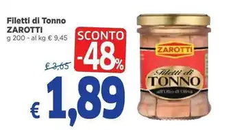 Famila Superstore Zarotti Filetti di Tonno 200 g offerta