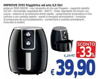 Famila Superstore Improve 3701 friggitrice ad aria 3,5 litri offerta