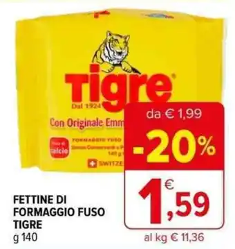 Iperal FETTINE DI FORMAGGIO FUSO TIGRE g 140 offerta