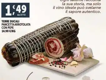 Deco Supermercati TERRE DUCALI PANCETTA ARROTOLATA CON PEPE offerta