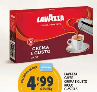 Deco Supermercati LAVAZZA CAFFÈ CREMA E GUSTO RICCO g 250 x 3 offerta