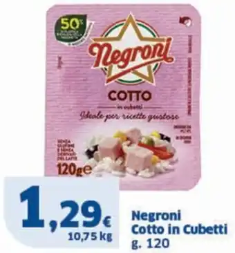 Sigma Negroni Cotto in Cubetti g 120 offerta
