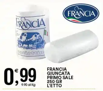 Gecop FRANCIA GIUNCATA PRIMO SALE 250 GR L'ETTO offerta