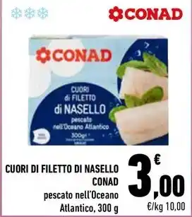 Conad City CUORI DI FILETTO DI NASELLO CONAD 300 G offerta