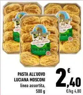 Conad City PASTA ALL'UOVO LUCIANA MOSCONI linea assortita, 500 G offerta