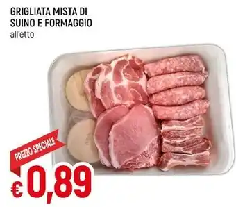 Famila Superstore GRIGLIATA MISTA DI SUINO E FORMAGGIO all'etto offerta