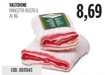 Carico Cash & Carry VALTIDONE PANCETTA RUSTICA AL KG offerta