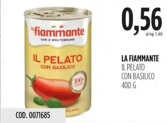 Carico Cash & Carry LA FIAMMANTE IL PELATO CON BASILICO offerta