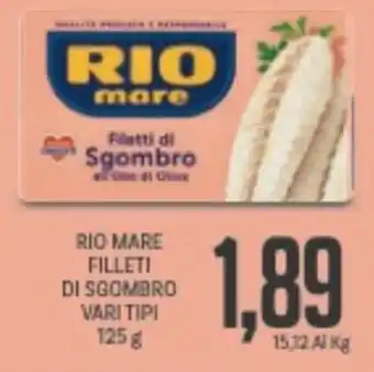 Supermercati Piccolo RIO MARE FILLETI DI SGOMBRO VARI TIPI 125 g offerta