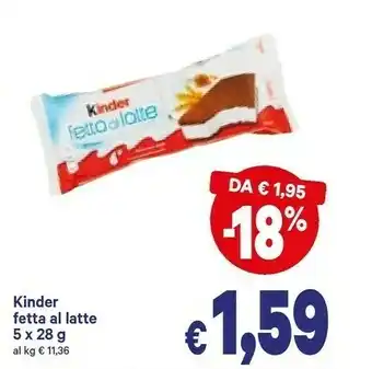 A&O Kinder fetta al latte offerta