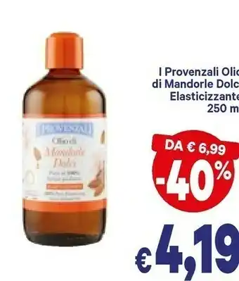 A&O I provenzali olio di mandorle dolce elasticizzante offerta