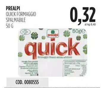 Carico Cash & Carry PREALPI QUICK FORMAGGIO SPALMABILE 50 G offerta