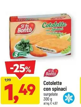 DPiù Si fa bontà cotolette can spanaci offerta