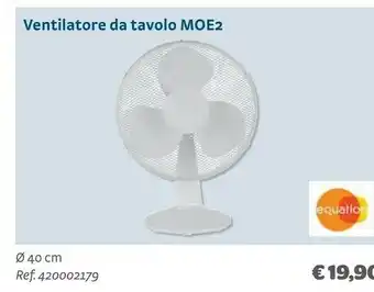 Bricocenter Ventilatore da tavolo moe2 offerta