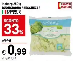 Iper La Grande Iceberg 250 g BUONGIORNO FRESCHEZZA offerta