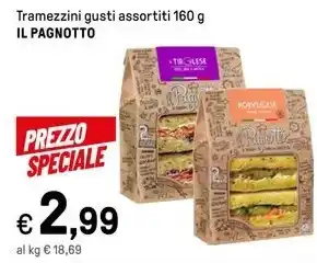 Iper La Grande Tramezzini gusti assortiti 160 g IL PAGNOTTO offerta