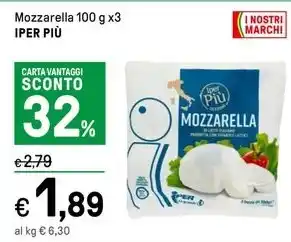 Iper La Grande Mozzarella 100 g x3 IPER PIÙ offerta