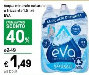 Iper La Grande Acqua minerale naturale o frizzante 1,5  l x6 EVA offerta