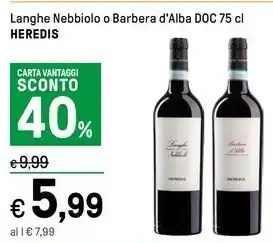 Iper La Grande Langhe Nebbiolo o Barbera d'Alba DOC 75 cl HEREDIS offerta