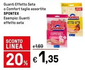 Iper La Grande Guanti Effetto Seta o Comfort taglie assortite SPONTEX offerta