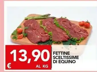 Fettine sceltissime di equino