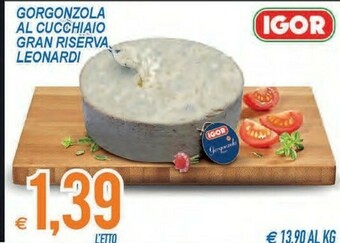 MD Discount Igor gorgonzola al cucchiaio gran riserva leonardi offerta