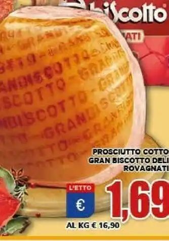 Vivo Supermercati Prosciutto cotto gran biscotto offerta