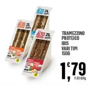 Interspar TRAMEZZINO PROTEICO IBIS VARI TIPI 150G offerta