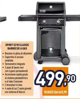 Unieuro SPIRIT E210 CLASSIC BARBECUE A GAS offerta