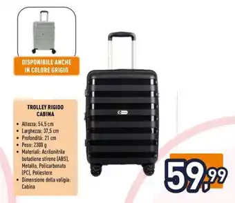 Unieuro TROLLEY RIGIDO CABINA offerta