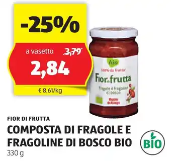 ALDI FIOR DI FRUTTA COMPOSTA DI FRAGOLE E FRAGOLINE DI BOSCO BIO 330 g offerta