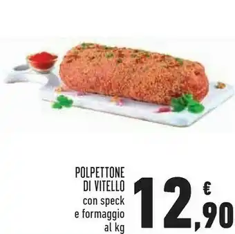 Conad Superstore Polpettone di vitello con speck e formaggio offerta