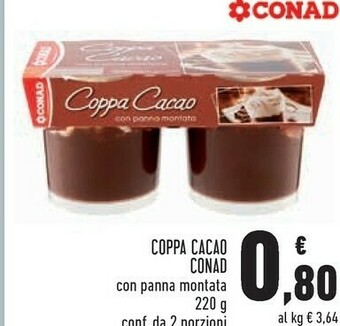 Conad Superstore Conad - coppa cacao con panna montata 220 g(ml) offerta