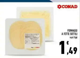 Conad Conad formaggio a fette sottili offerta