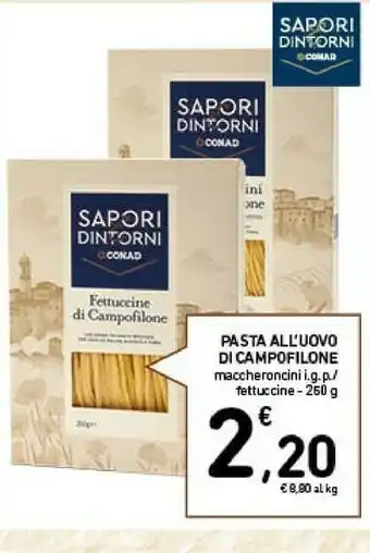 Conad Sapori & dintorni conad pasta all' uovo di campofilone offerta