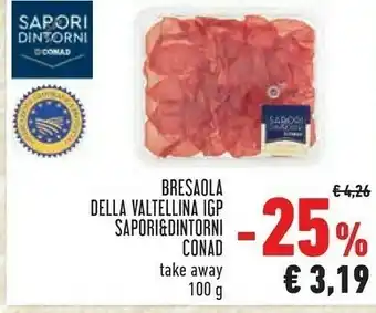 Conad Conad - sapori e dintorni bresaola della valtellina igp punta d'anca 100 g(ml) offerta