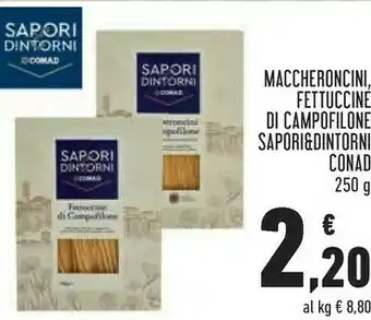 Conad Fettuccine di campofilone &dintorni offerta