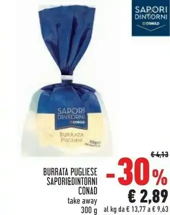 Conad Conad burrata pugliese &dintorni offerta