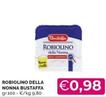 Mercatò ROBIOLINO DELLA NONNA BUSTAFFA gr.100 offerta