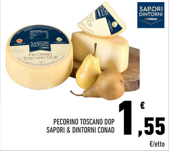 Conad Conad Sapori & Dintorni Pecorino Toscano DOP offerta