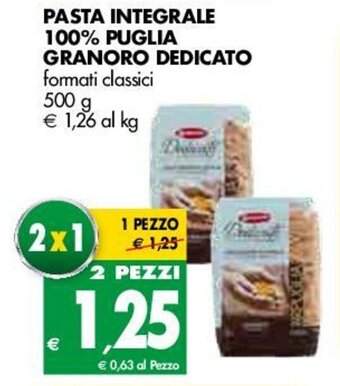 Tigros Granoro Dedicato Pasta Integrale 100% Puglia 500g offerta