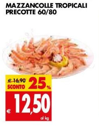 Tigros Mazzancolle Tropicali Precotte 60/80 offerta