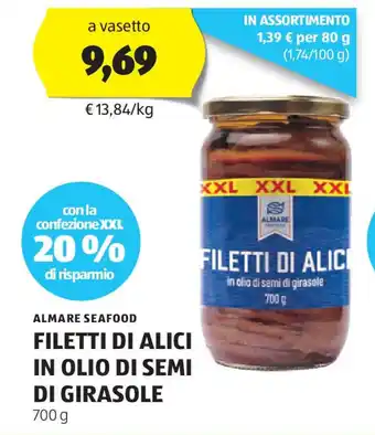 ALDI ALMARE SEAFOOD FILETTI DI ALICI IN OLIO DI SEMI DI GIRASOLE 700 g offerta