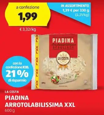 ALDI LA CESTA PIADINA ARROTOLABILISSIMA XXL 600 g offerta