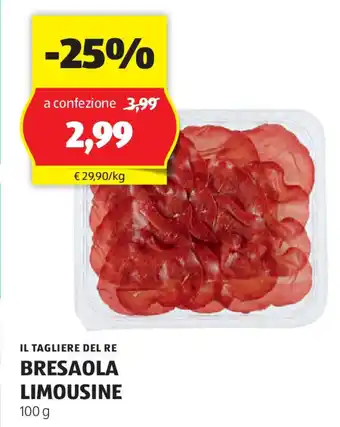ALDI IL TAGLIERE DEL RE BRESAOLA LIMOUSINE 100 g offerta
