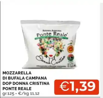 Mercatò MOZZARELLA DI BUFALA CAMPANA DOP DONNA CRISTINA PONTE REALE gr.125 offerta