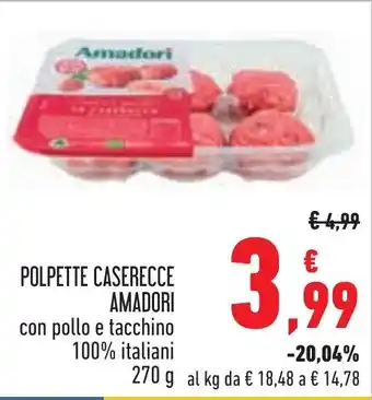 Conad POLPETTE CASERECCE AMADORI con pollo e tacchino 100% italiani 270 g offerta