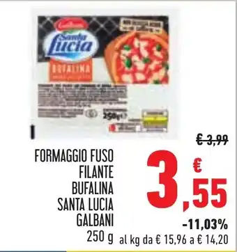 Conad FORMAGGIO FUSO FILANTE BUFALINA SANTA LUCIA GALBANI 250 g offerta