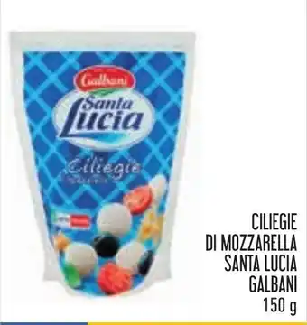 Conad CILIEGIE DI MOZZARELLA SANTA LUCIA GALBANI 150 g offerta