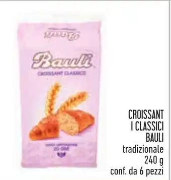 Conad CROISSANT I CLASSICI BAULI tradizionale 240 g conf. da 6 pezzi offerta